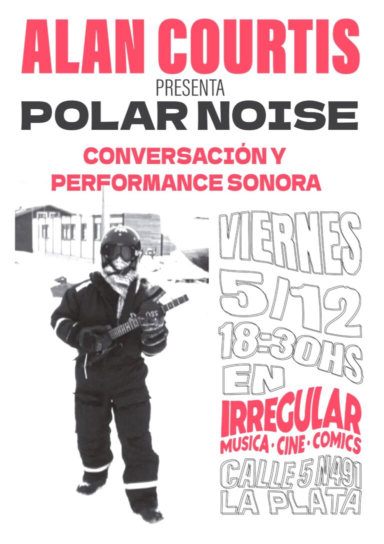 Read more about the article Presentación en La Plata del libro POLAR NOISE: Diario de una Gira Ártica de Alan Courtis